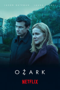 Ozark : Top 25 Netflix Original Series to Watch 
