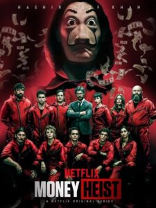 Money Heist (La Casa de Papel) : Top 25 Netflix Original Series to Watch | KehiPal.com